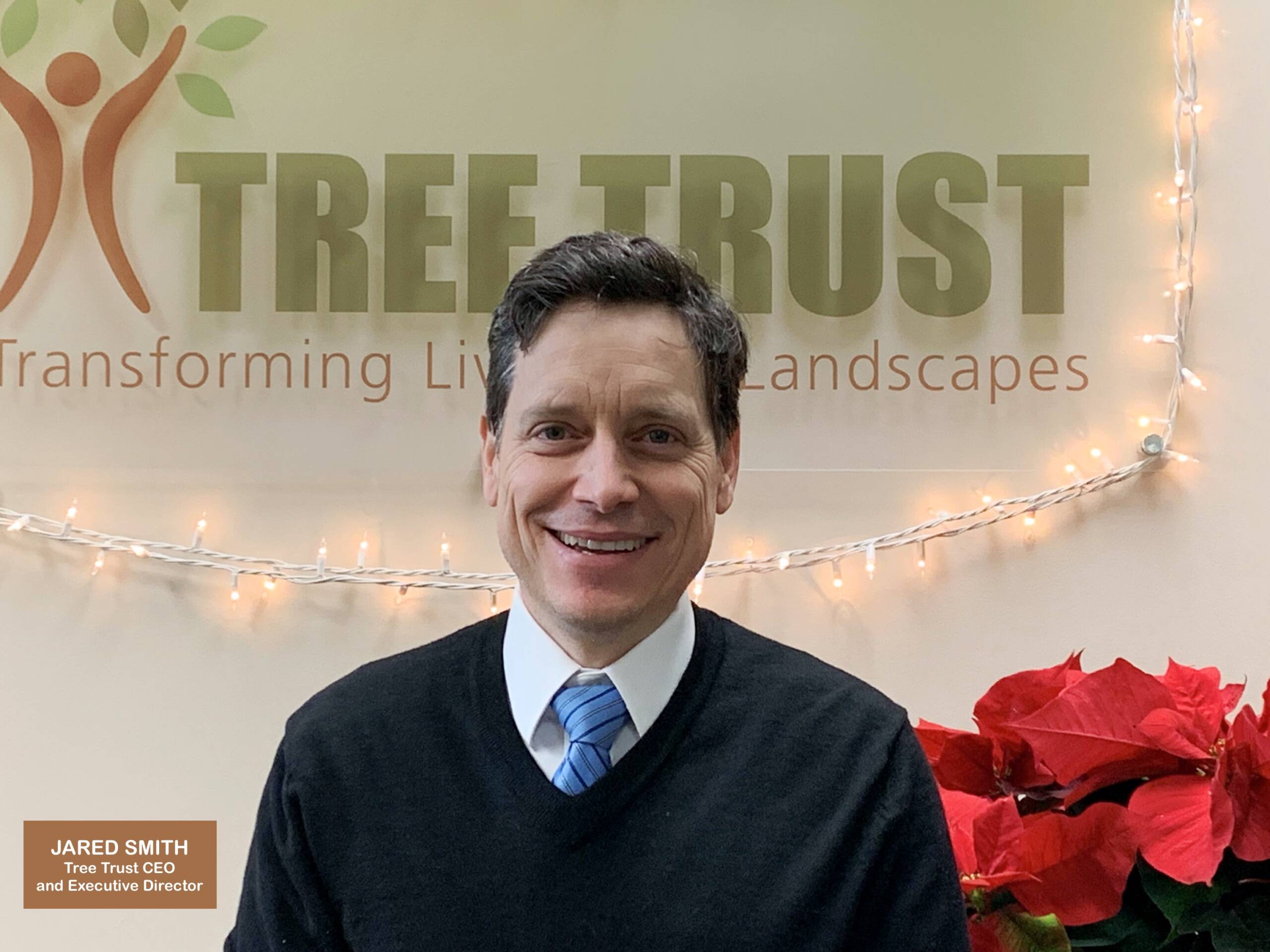 Jared Smith - Tree Trust CEO